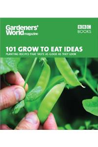 Gardeners' World 101 - Grow to Eat Ideas