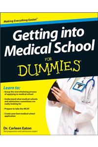 Getting Into Medical School for Dummies