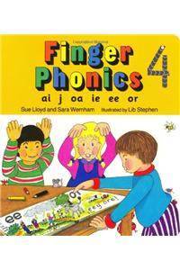 Finger Phonics book 4: Ai, J, Oa, Ie, Ee, Or/Board Book