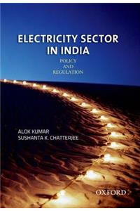 Electricity Sector in India: Policy and Regulation