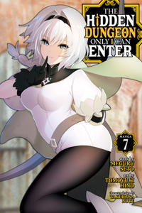 Hidden Dungeon Only I Can Enter (Manga) Vol. 7