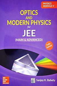 Physics Module V - Optics & Modern Physics