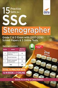 15 Practice Sets for SSC Stenographer Grade C & D Exam with 2017 - 2018 Solved Papers & 3 Online Tests