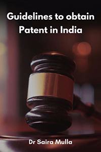 Guidelines to obtain Patent in India