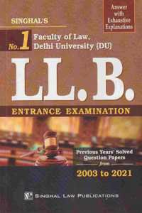 Singhal Law Publications Faculty Of Law Delhi University (DU) LL.B. Entrance Examination Papers (From 2003 to 2021) Answer With Exhaustive Explanations [Paperback]