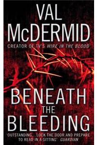 Beneath the Bleeding