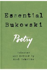 Essential Bukowski