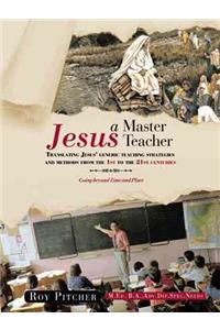 Jesus - A Master Teacher