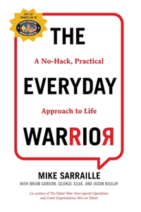 Everyday Warrior: A No-Hack, Practical Approach to Life