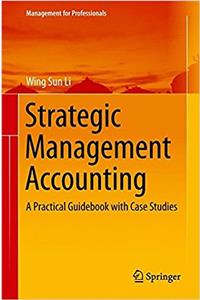 Strategic Management Accounting: A Practical Guidebook with Case Studies