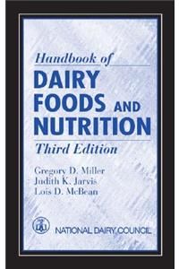 Handbook of Dairy Foods and Nutrition