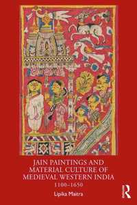 Jain Paintings and Material Culture of Medieval Western India