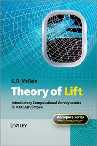 Theory of Lift: Introductory Computational Aerodynamics in Matlab/Octave