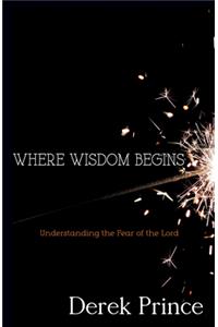 Where Wisdom Begins