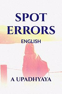 SPOT ERRORS ENGLISH: SSC, CDS, PO, CAT