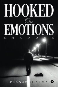 Hooked On Emotions: Shadows