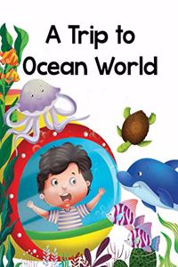 A Trip to Ocean World