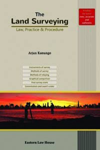 The Land Surveying - Law, Practice and Procedure