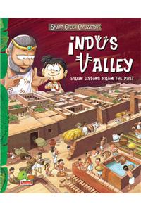 Smart Green Civilizations: Indus Valley