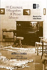 Of Colonial Bungalows And Piano Lessons: Memoirs Of An Indian Woman