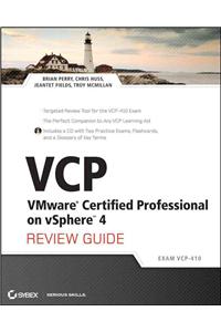 VCP VMware Certified Professional on vSphere 4 Review Guide: Exam VCP-410 [With CDROM]: Exam VCP-410