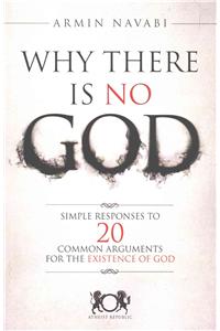 Why There Is No God