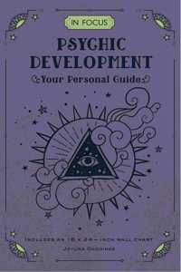 In Focus Psychic Development: Your Personal Guide