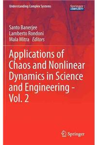 Applications of Chaos and Nonlinear Dynamics in Science and Engineering - Vol. 2