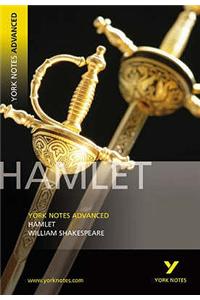 Hamlet: York Notes Advanced - everything you need to study and prepare for the 2025 and 2026 exams