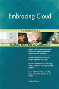 Embracing Cloud A Complete Guide