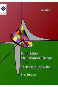 Probability Distribution Theory and Statistical Inference