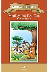 Moral Stories Monkey and Two Cats & Other Stories (Classic Indian Tales)