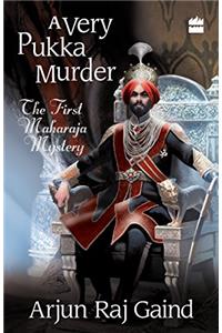 A Very Pukka Murder: A Maharaja Mystery