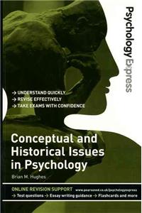 Psychology Express: Conceptual and Historical Issues in Psychology