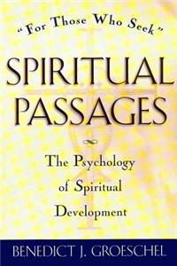 Spiritual Passages: The Psychology of Spiritual Development