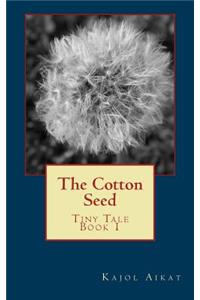 The Cotton Seed
