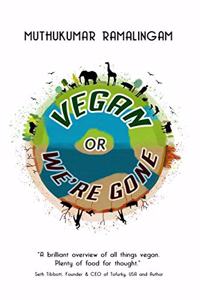 Vegan or We're Gone