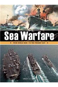 Sea Warfare: From World War I to the Present Day