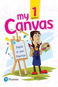 My Canvas Workbook by Pearson for CBSE English Class 1