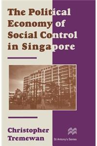 Political Economy of Social Control in Singapore