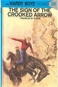 Hardy Boys 28: the Sign of the Crooked Arrow