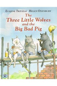 Three Little Wolves and the Big Bad Pig