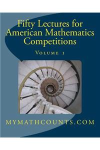 Fifty Lectures for American Mathematics Competitions: Volume 1