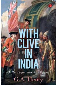 With Clive in India