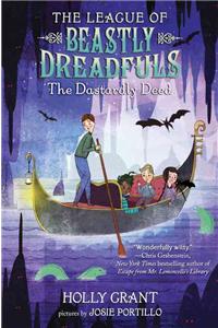 League of Beastly Dreadfuls Book 2: The Dastardly Deed