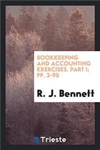 Bookkeeping and Accounting Exercises. Part I; pp. 3-95