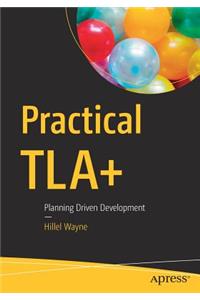 Practical Tla+: Planning Driven Development