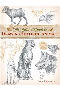 Artist's Guide to Drawing Realistic Animals