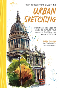 The Beginner’s Guide to Urban Sketching