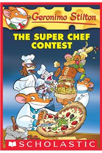 Geronimo Stilton #58: The Super Chef Contest